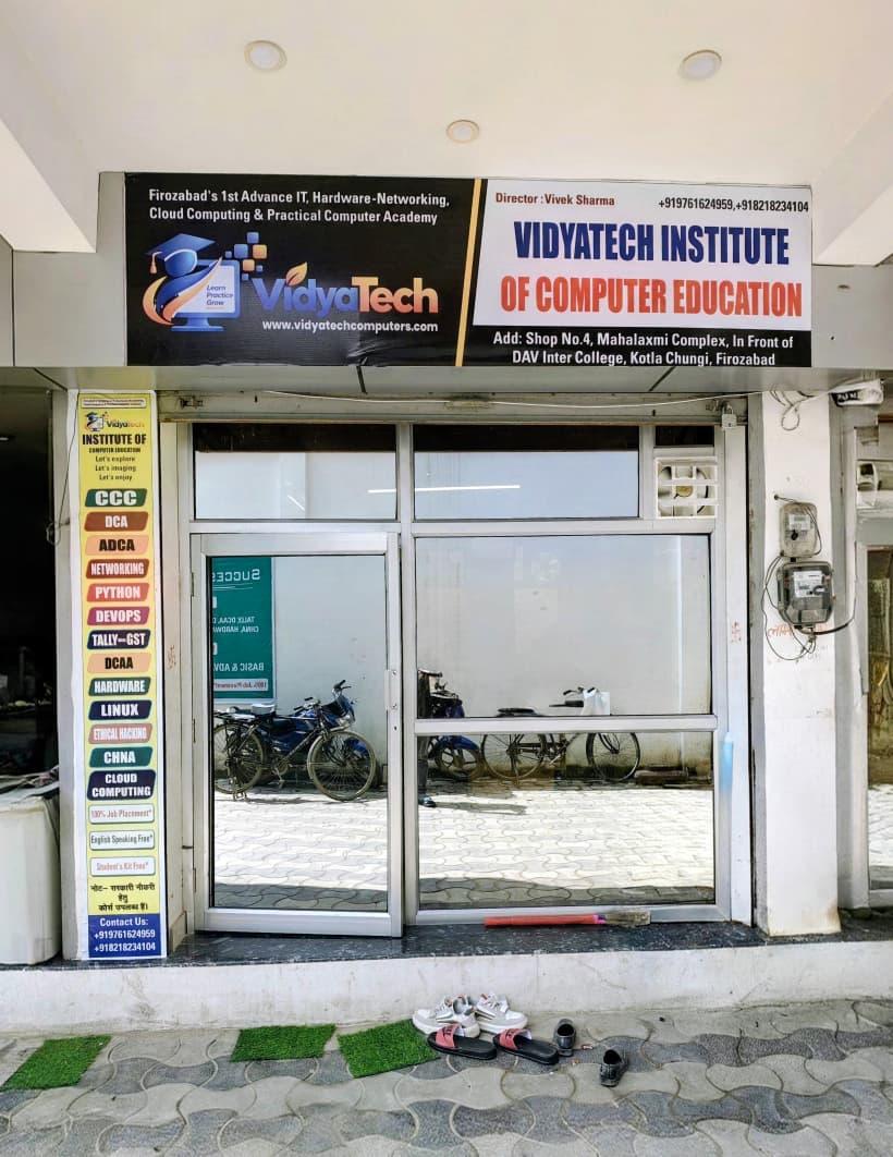 Front of VidyaTech Institute of Computer Education at Mahalaxmi Complex, opposite DAV Inter College, Kotla Chungi, Firozabad